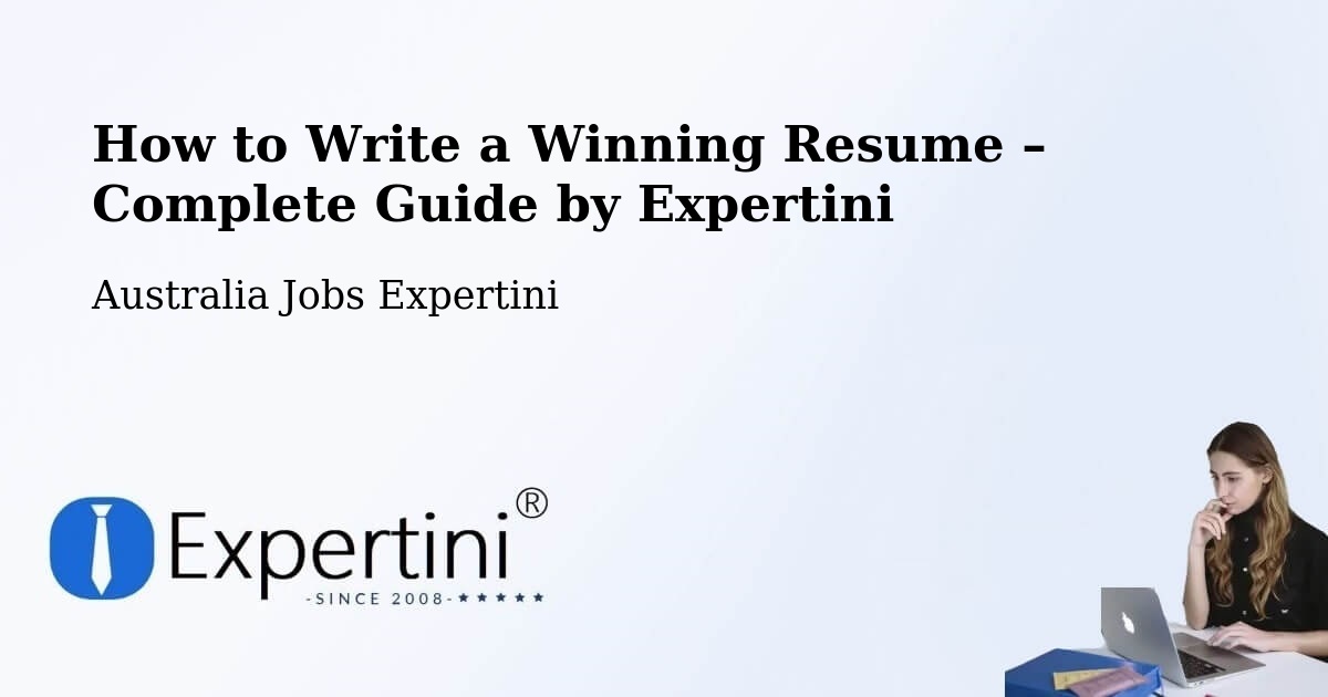 Resume Writing Guide for Job Seekers – Westminster - Westminster, Australia Jobs Expertini