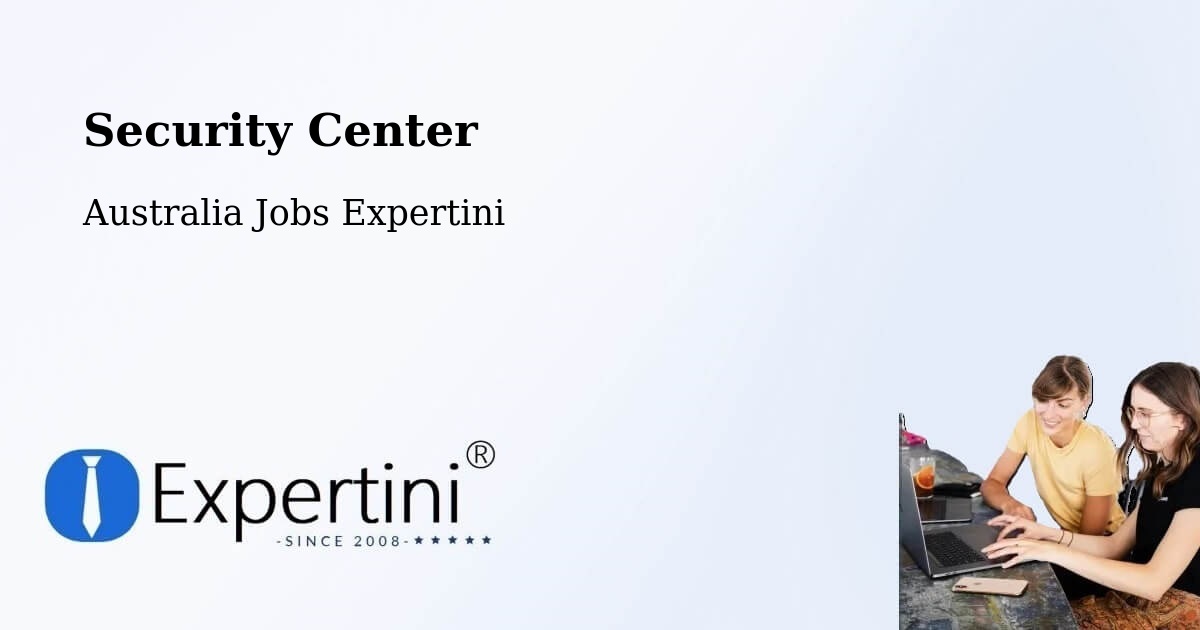 Security & Compliance – Westminster - Australia Jobs Expertini